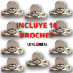 INCLUYE 10 BROCHES